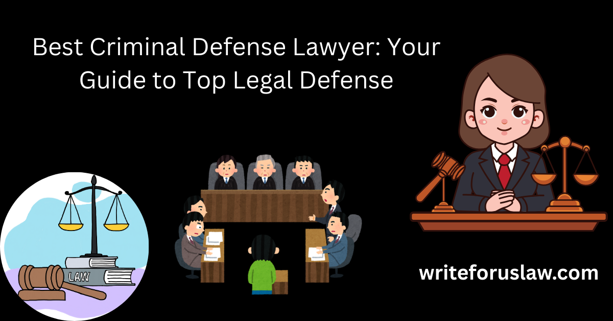 Best Criminal Defense Lawyer